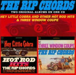 Rip Chords ,The - 2on1Hey Little Cobra And.../Three Window Coupe